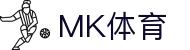 mk体育(mksport集团)股份公司